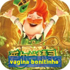 vagina bonitinha